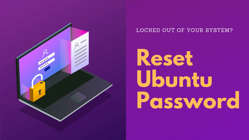 Wie entsperrt man einen Ubuntu-Computer, wenn man das Passwort vergessen hat?